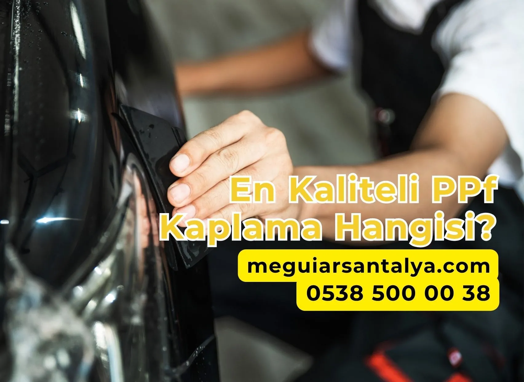 En Kaliteli PPF Kaplama Hangisi?